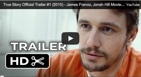 True Story Official Trailer, James Franco, Jonah Hill, Viral Viideo