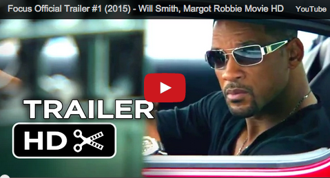 Focus Official Trailer #1 (2015) – Will Smith, Margot Robbie Movie HD